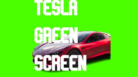 Green Screen Tesla