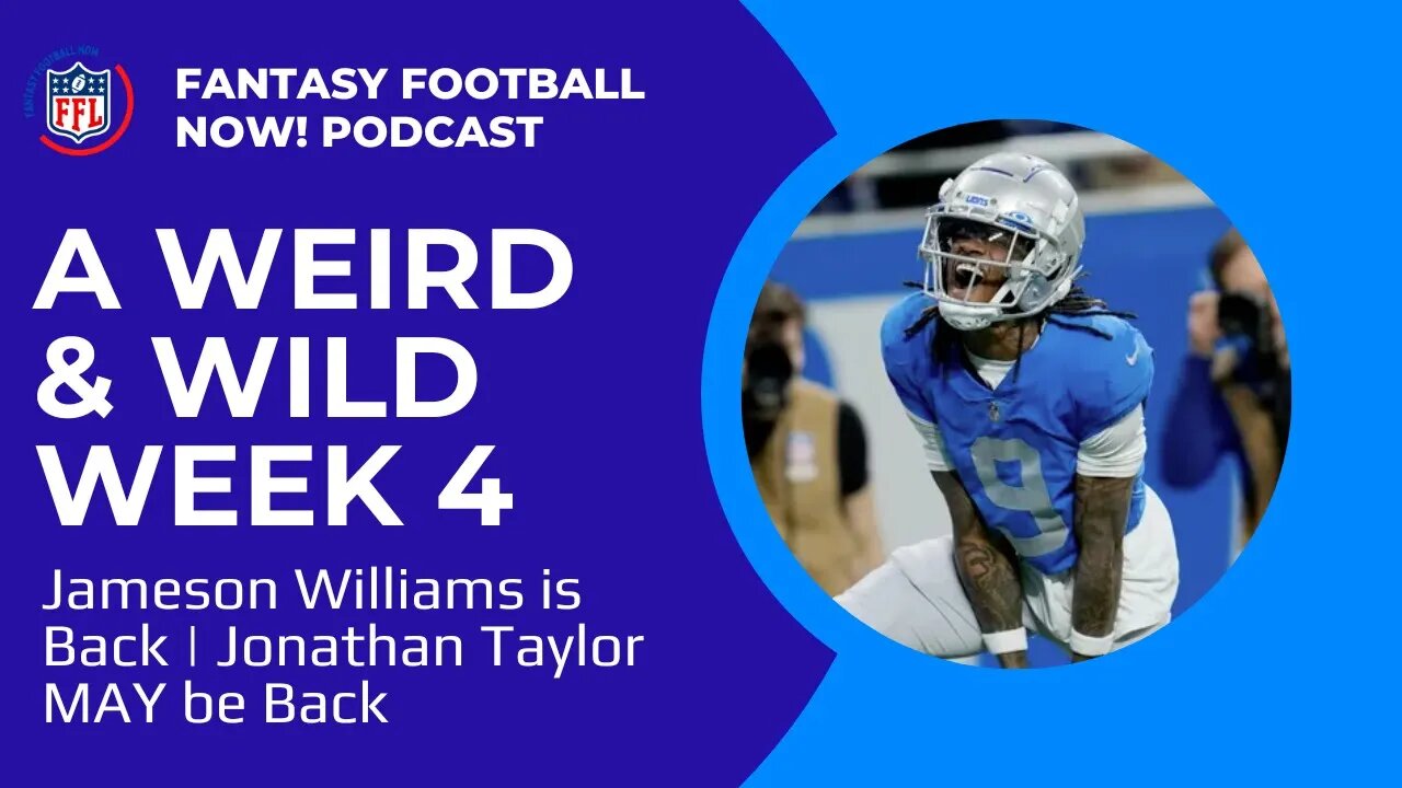 Fantasy Football Now! 10/4: Weird and Wild Week 4