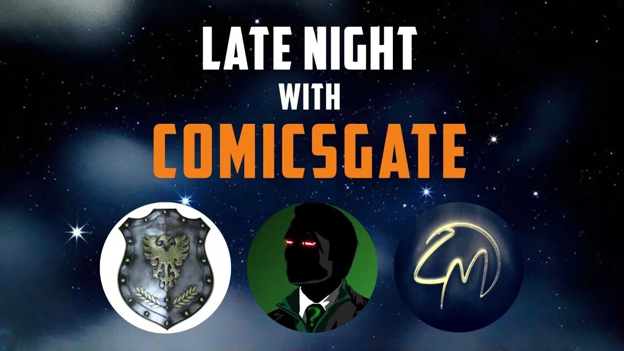 It's LATE NIGHT with Comicsgate! With RJ, Literature Devil & Camel Moon!