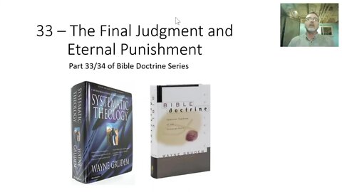 33 - The Final Judgment and Eternal Punishment