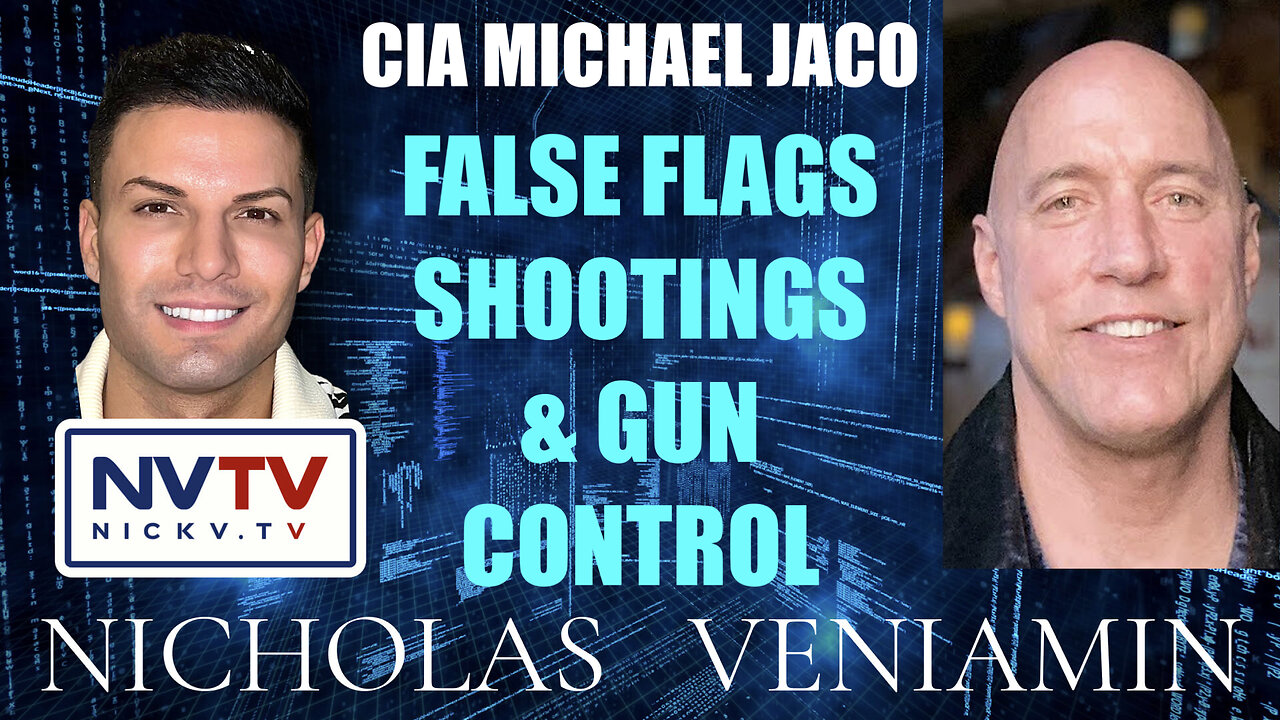 CIA Michael Jaco Discusses False Flags Shootings & Gun Control with Nicholas Veniamin