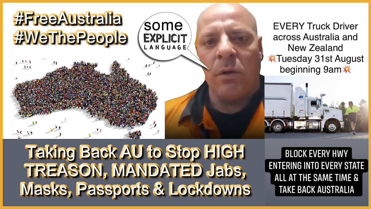 2021 AUG 20 Taking Back AU to Stop HIGH TREASON, MANDATED Jabs Masks Passports or Lockdowns AUG 31