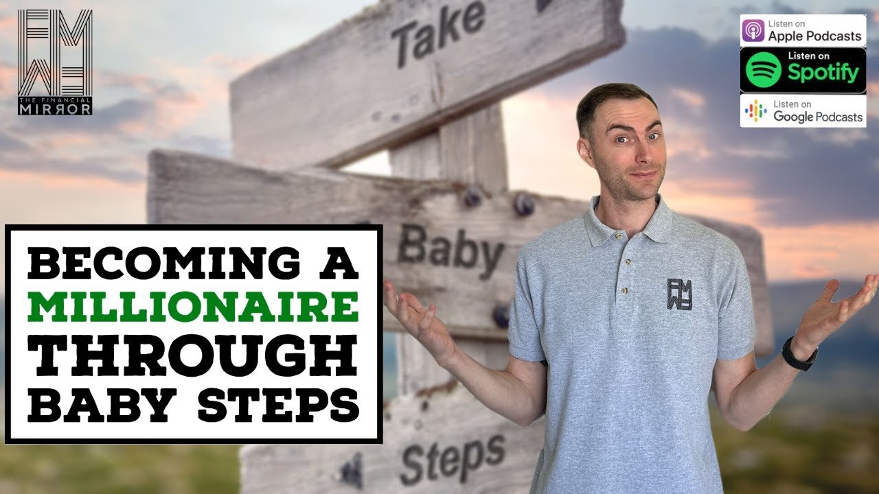 Becoming A Millionaire Through Baby Steps | The Financial Mirror