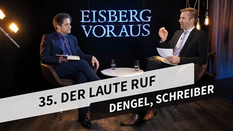 35. Der laute Ruf # Fritz Dengel, Ronny Schreiber # Eisberg voraus