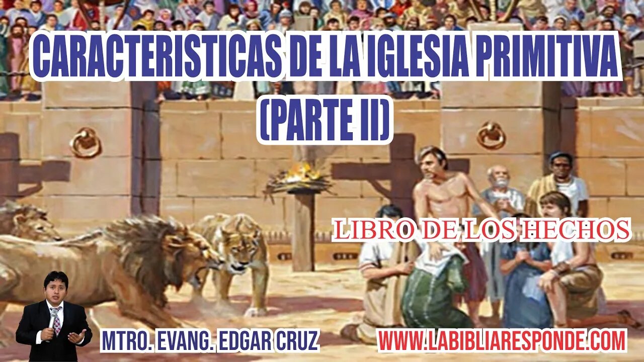 CARACTERISTICAS DE LA IGLESIA PRIMITIVA: Parte 2 - EDGAR CRUZ MINISTRIES