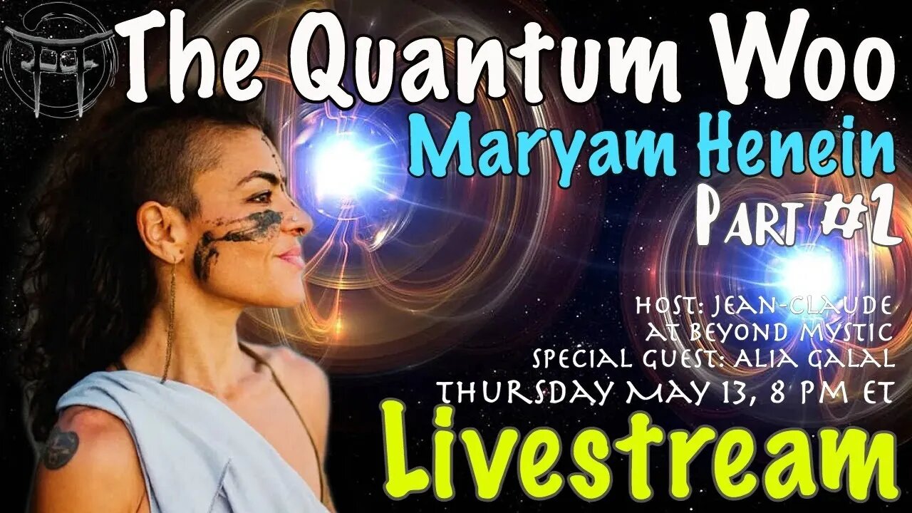 🔴LIVESTREAM: THE QUANTUM WOO With Maryam, Alia & JeanClaude@BeyondMystic
