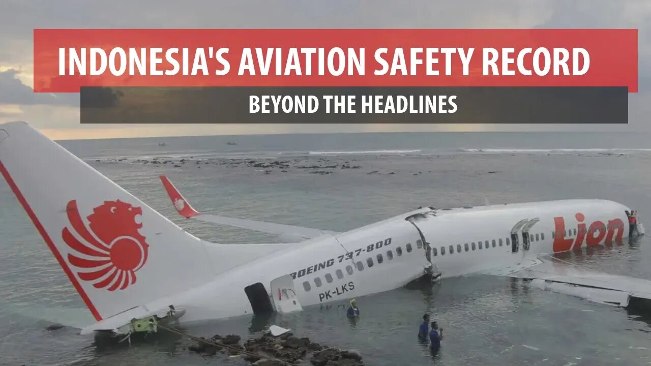 Indonesia's Aviation Safety Record - Beyond the Headlines