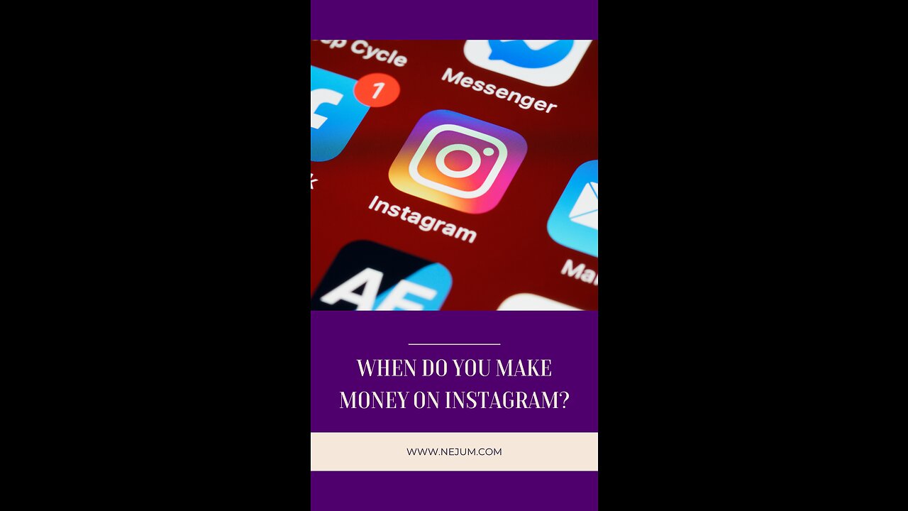 When do you make money on Instagram?