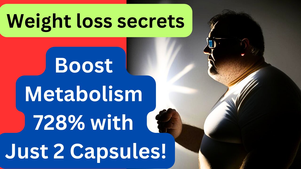 Discover the Secret to Weight Loss: Boost Metabolism by 728% with Just 2 Capsules!