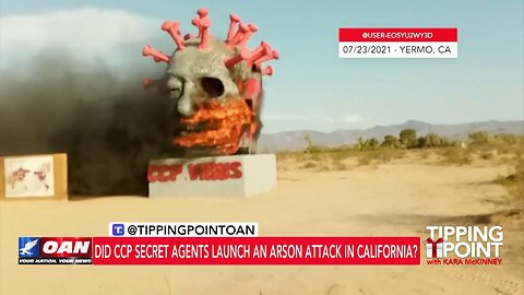 Tipping Point - Did CCP Secret Agents Launch an Arson Attack in California?