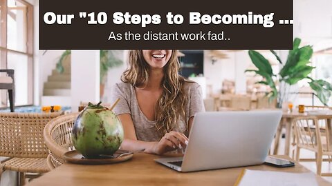 Our "10 Steps to Becoming a Successful Digital Nomad" Statements