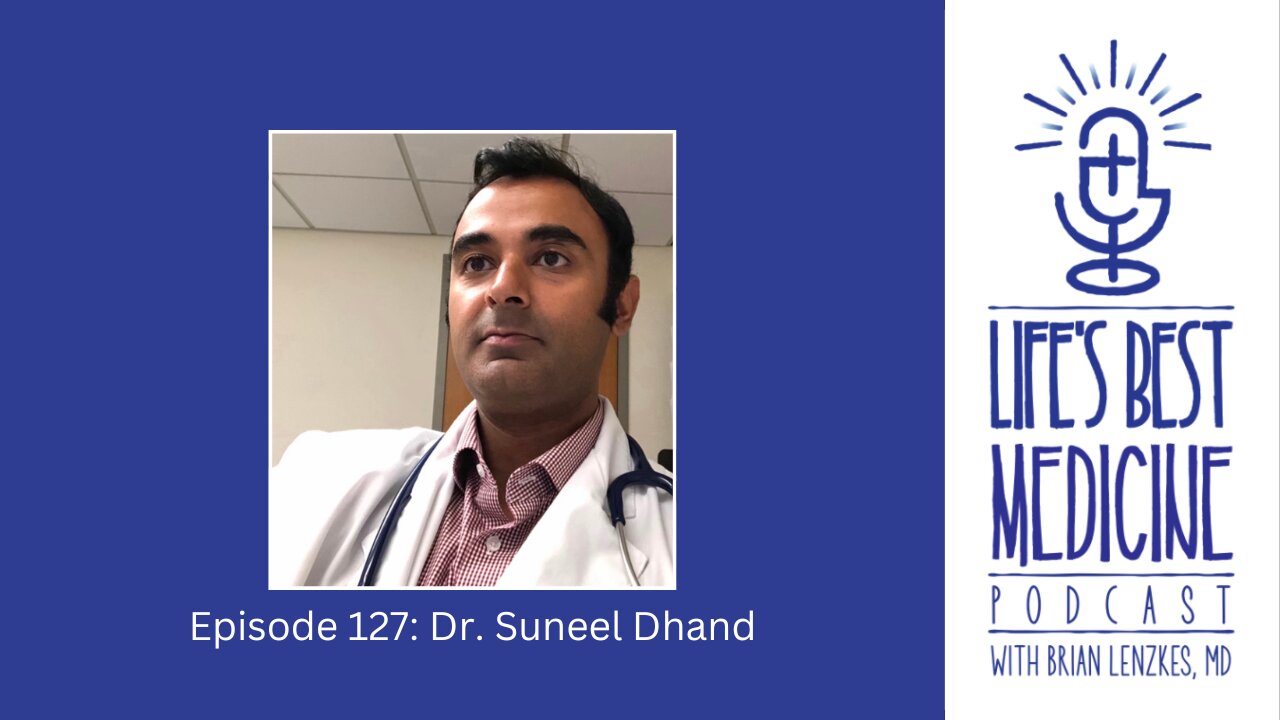 Episode 127: Dr. Suneel Dhand