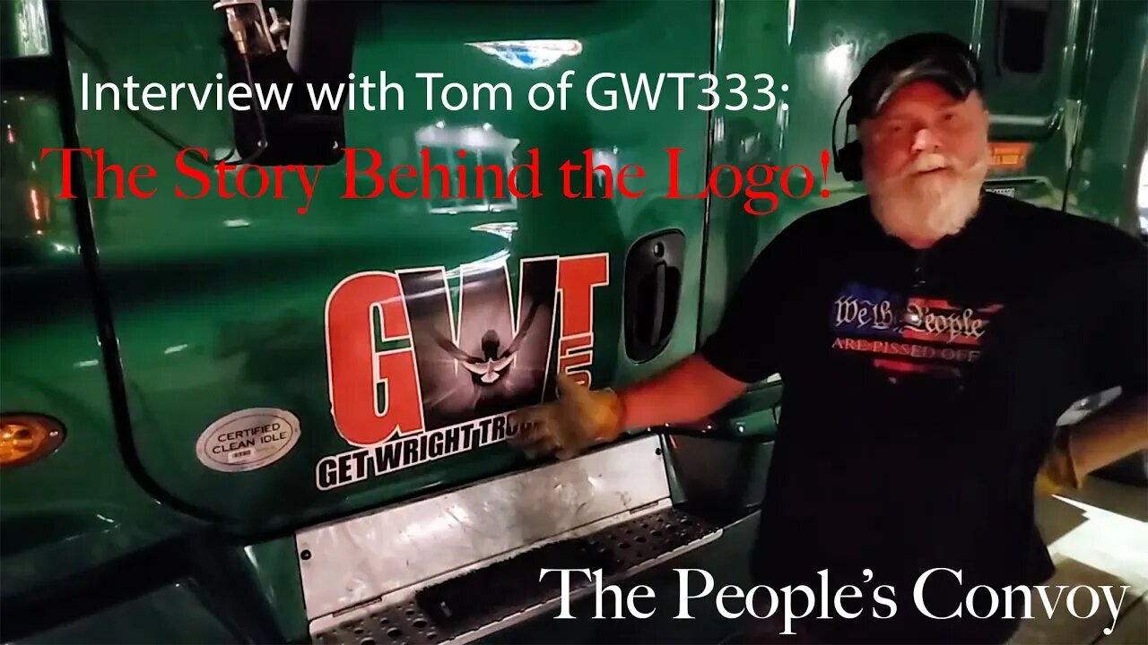 The People's Convoy - Tom from GWT333 Interview
