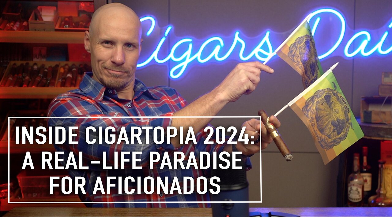 Inside Cigartopia 2024: A Real-Life Cigar Paradise For Aficionados