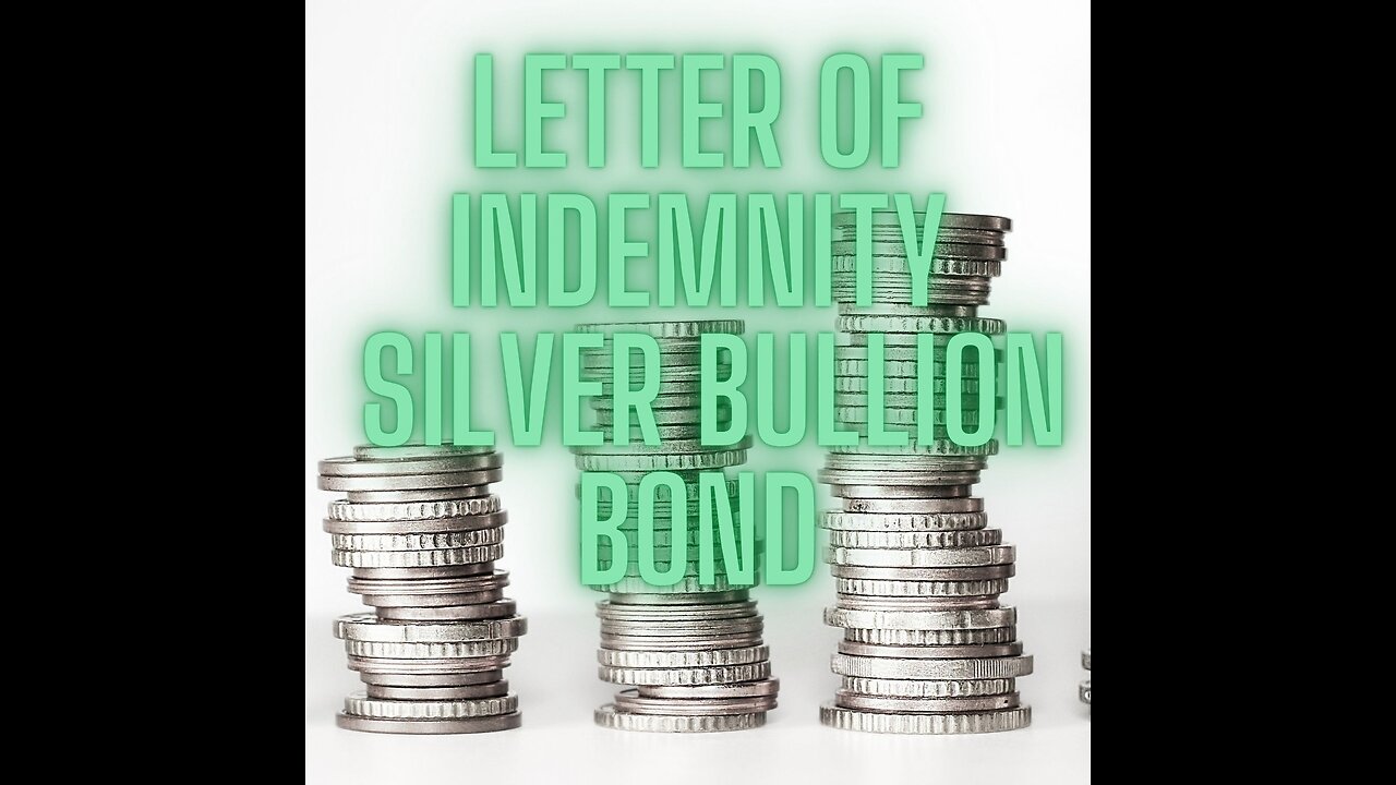 59-Letter of Indemnity Silver Bullion Bonding Case ( DONT DO IT )