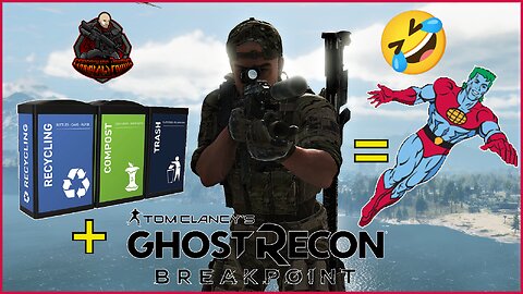 Ghost Recon Breakpoint - "Funny Moments" | The Link Between Recycling Bins and Captain Planet