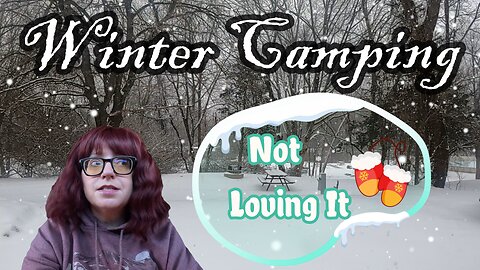 Winter Camping Woes