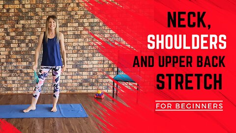 EASY Neck, shoulders and upper back stretch for BEGINNERS