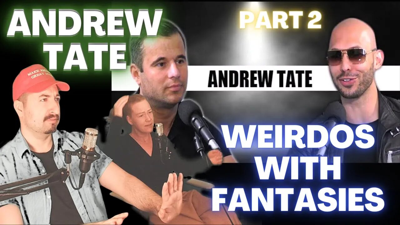 GUYS WITH WEIRD FANTASIES - Andrew Tate - My life as a PIMP PART 2