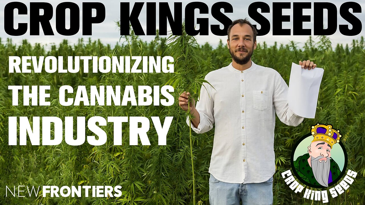 Crop King Seeds & The Cannabis Industry