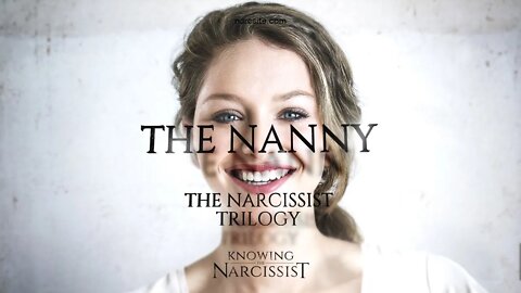 Narcissist: The Nanny