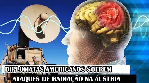 Diplomatas Americanos Sofrem Ataques De Radiação Na Áustria