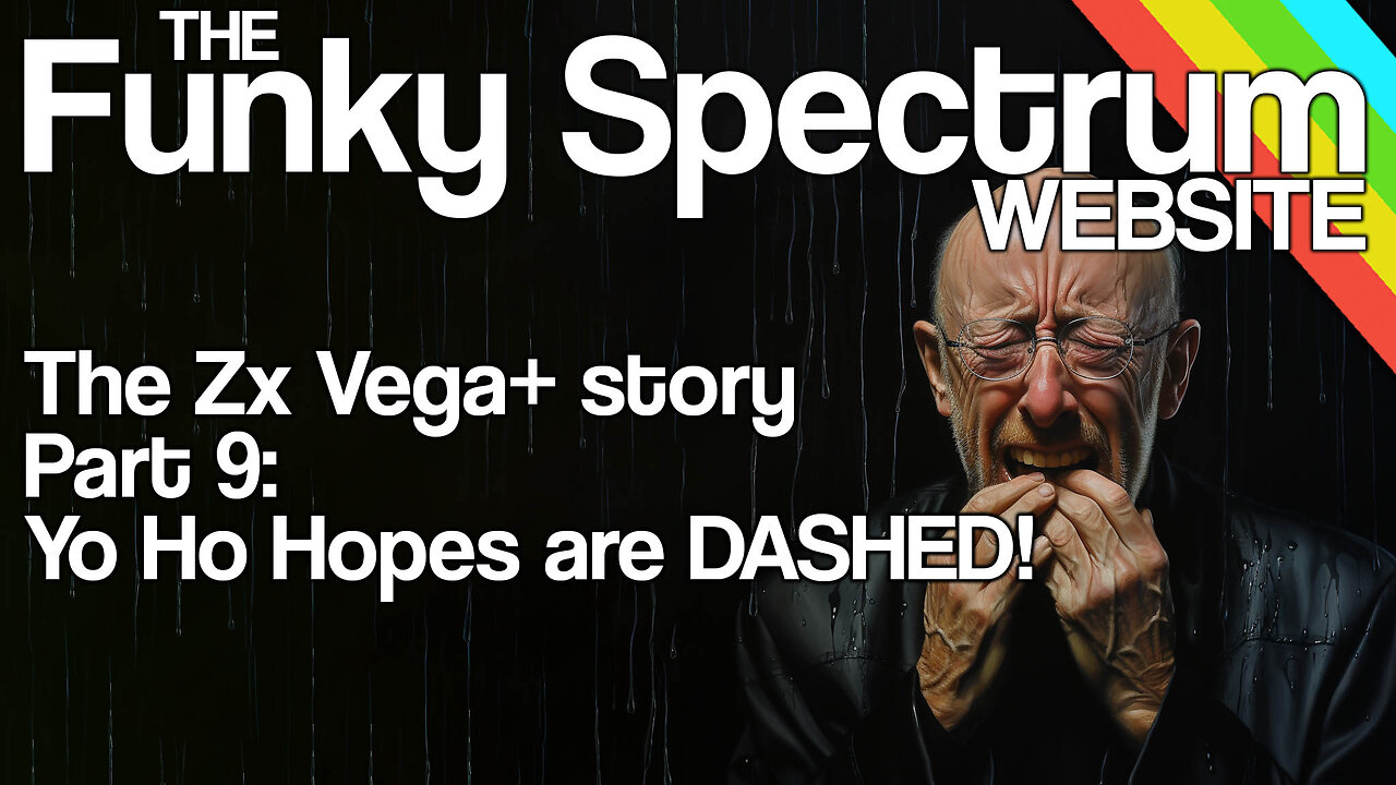 FUNKYSPECTRUM - The Vega+ Story - Part 9