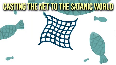 Casting The Net To The Satanic World (The King's Report 06/23/2023)