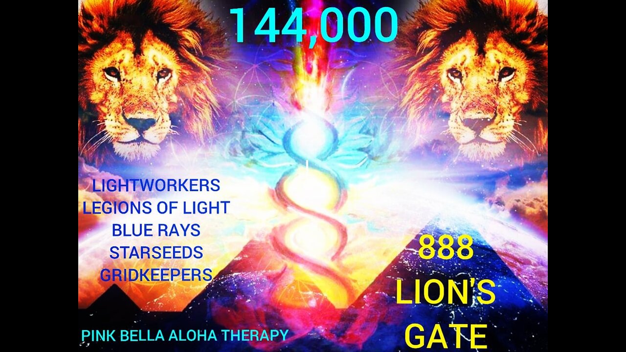 7/7 Portal & 8/8 Lion's Gate Update * Starseeds * Blue Rays & 144000!