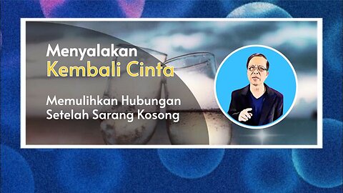 Menyalakan Kembali Cinta - Memulihkan Hubungan Setelah Sarang Kosong