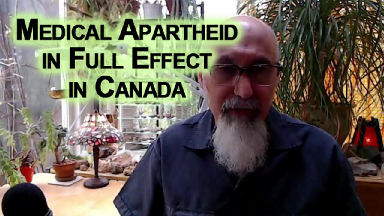 Second Class Citizens in Our Own Countries, Medical Apartheid in Full Effect in Canada [ASMR]