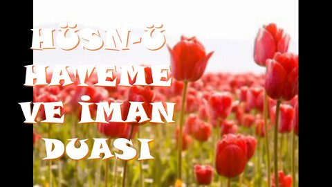 SALI GÜNÜ EVRADI / HÜSNÜ HATEME VE İMAN DUASI