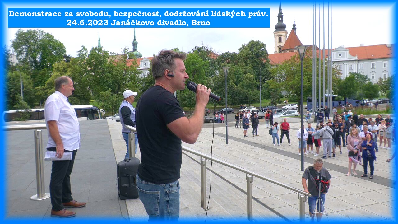 Demonstrace za svobodu, bezpečnost, dodržování lidských práv. 24.6.2023 Janáčkovo divadlo, Brno