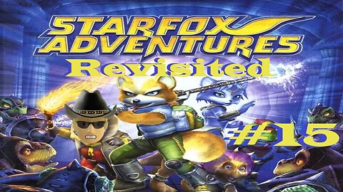 Revisiting Star Fox Adventures #15 [ Star Fox Series ]