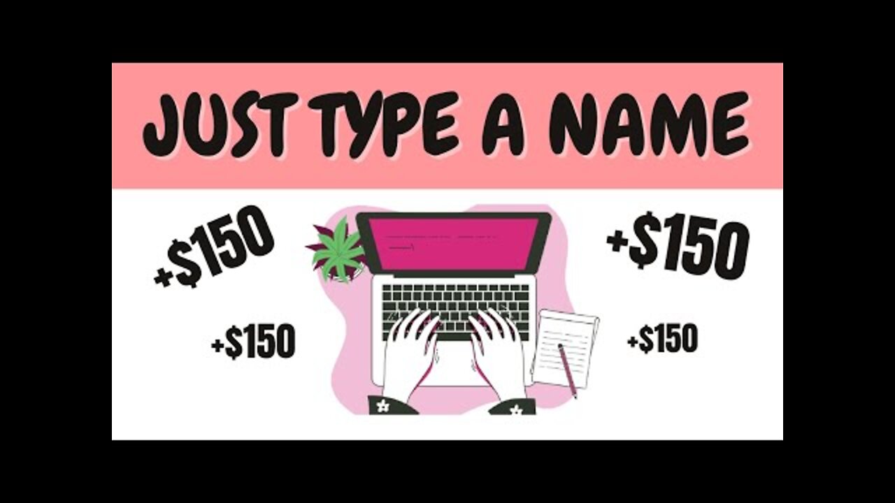 Earn $150 By Typing Names Easily (Make Money Online)