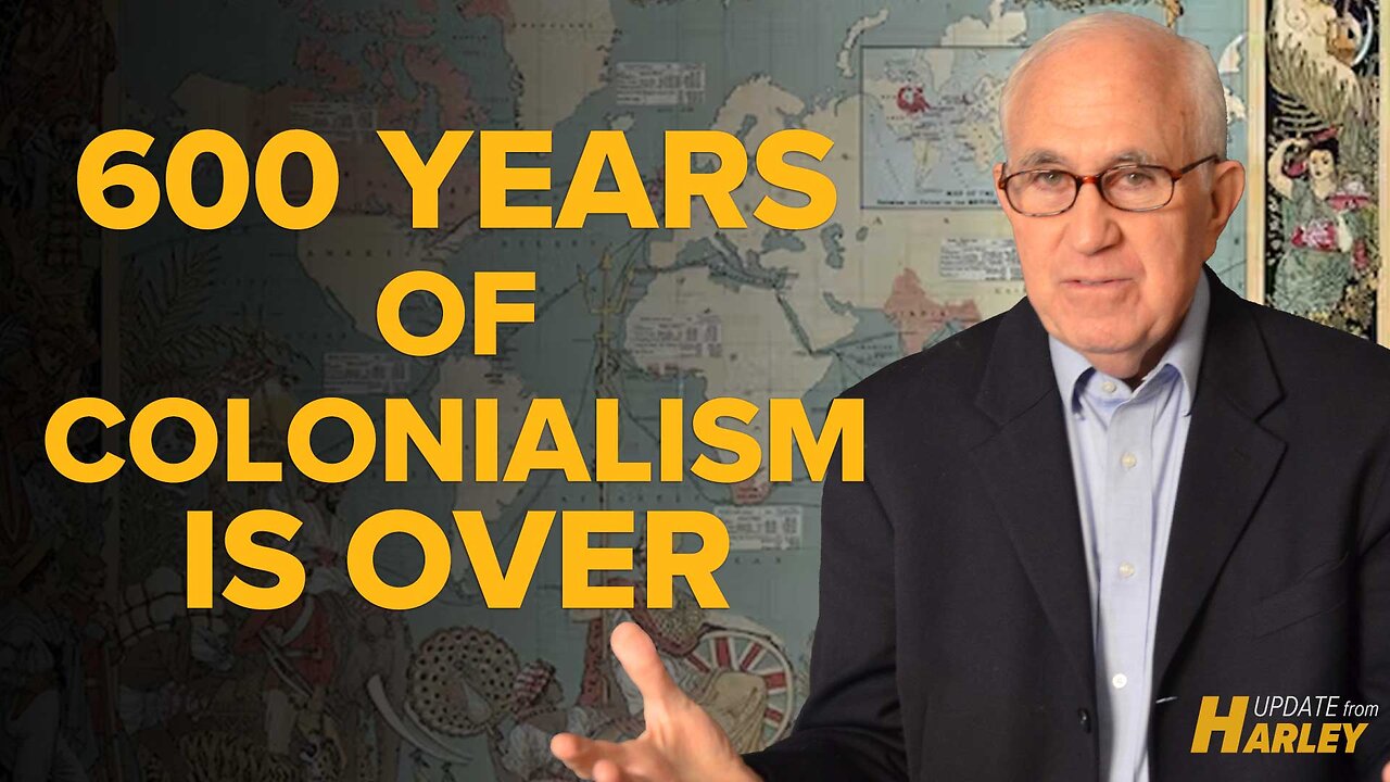 The End of a 600 Year Era of European Colonialism