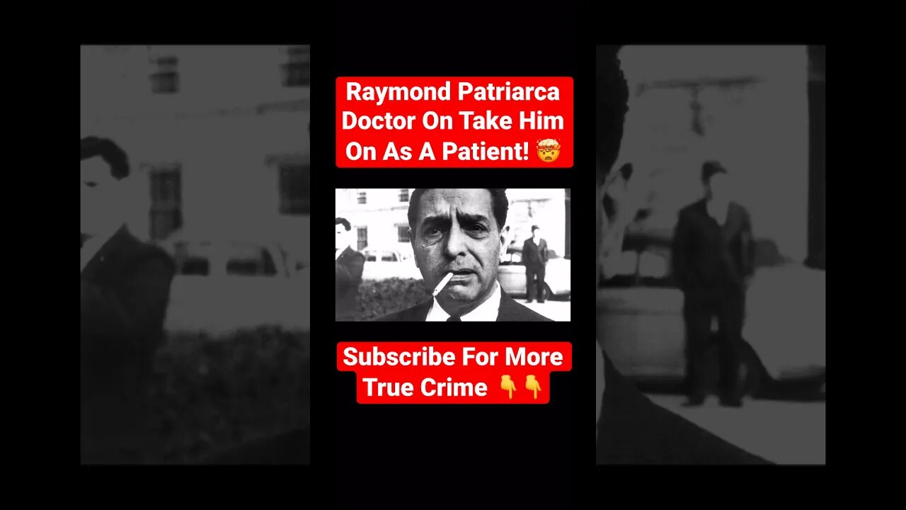 Raymond Patriarca Doctor On Taking Him On As A Patient! 🤯#doctor #mafia #patient #crime