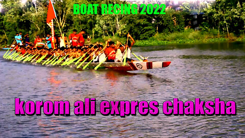 bangladesh new boat recing 2022/korom ali expres