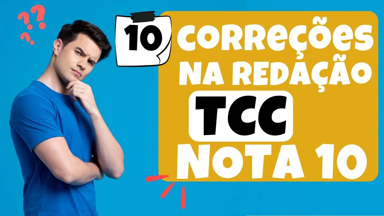 10 correções valiosas para melhorar a redação do TCC