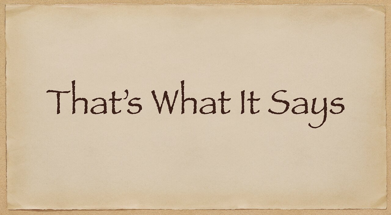 That's What It Says