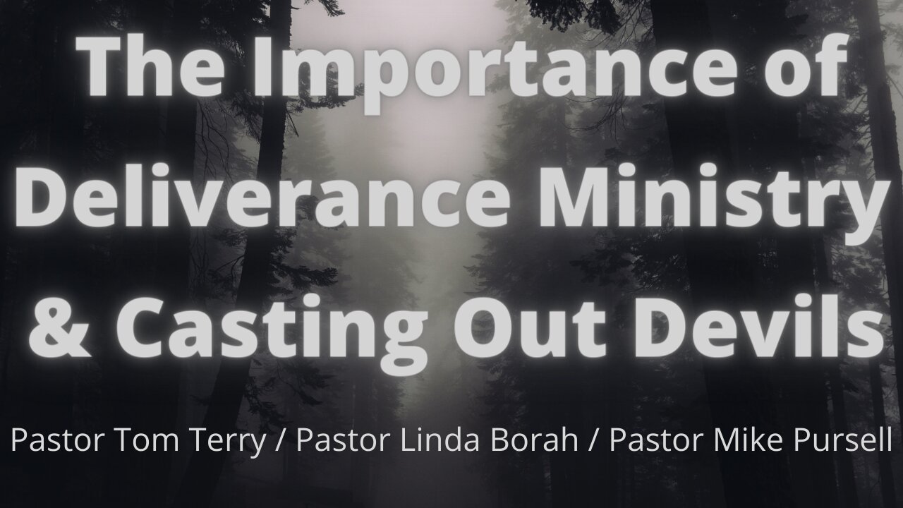 The Importance of Deliverance Ministry & Casting out Devils