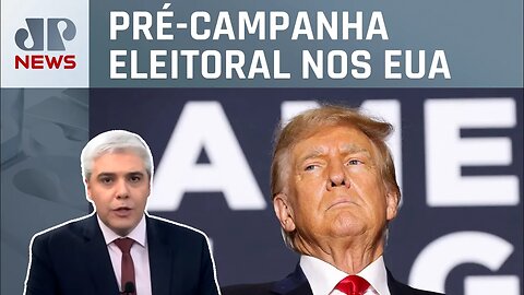 Trump aproveita vantagem e evita debate de republicanos; Marcelo Favalli analisa