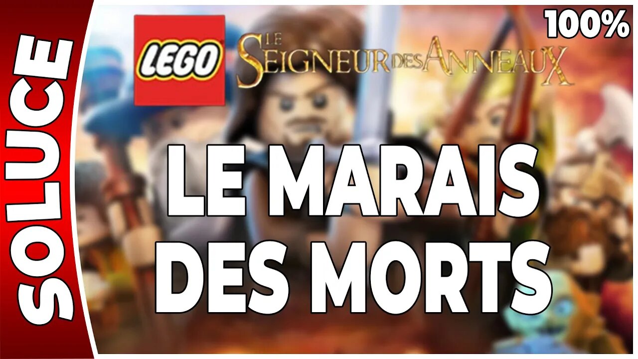 LEGO : Le Seigneur des Anneaux - LE MARAIS DES MORTS - 100 % Minikits, trésors, plans [FR PS3]