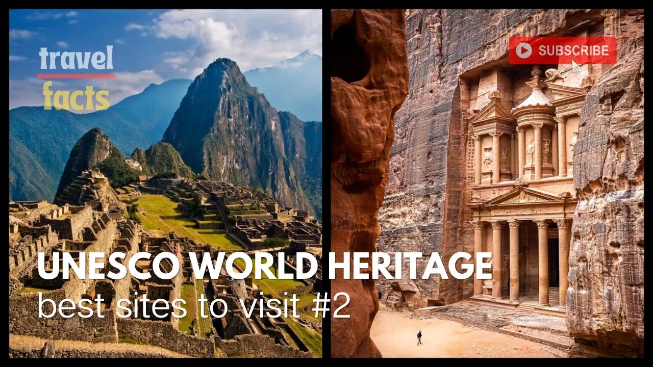 UNESCO World Heritage | Top sites to visit Part 2 | Travel video