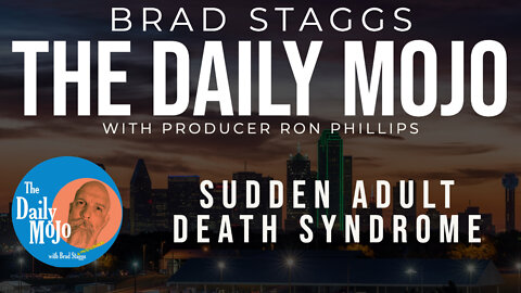 Sudden Adult Death Syndrome - The Daily Mojo