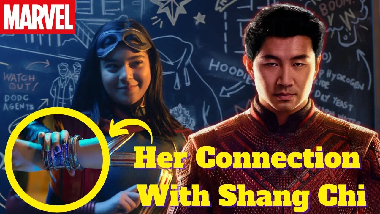 Shang-Chi & Ms Marvel Connection : How Her Bangle Connects to the Marvel Cinematic Universe ?