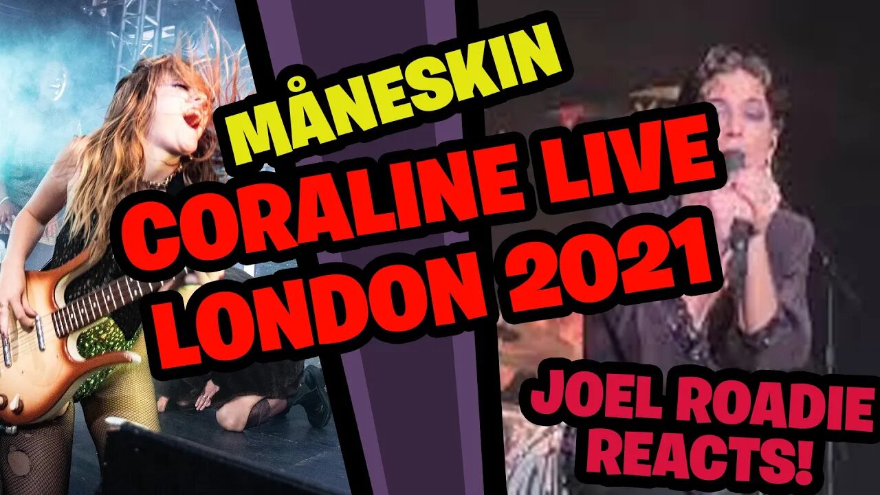 Måneskin - Coraline [London 20.10.2021] - Roadie Reacts