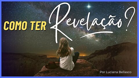 Como Ter Revelações?