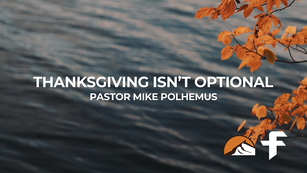 Thanksgiving Isn't Optional-11/24/24