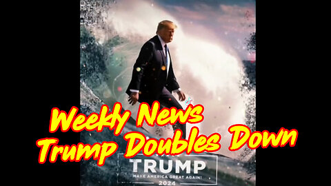 Weekly News - DeSantis is Done! Trump Doubles Down